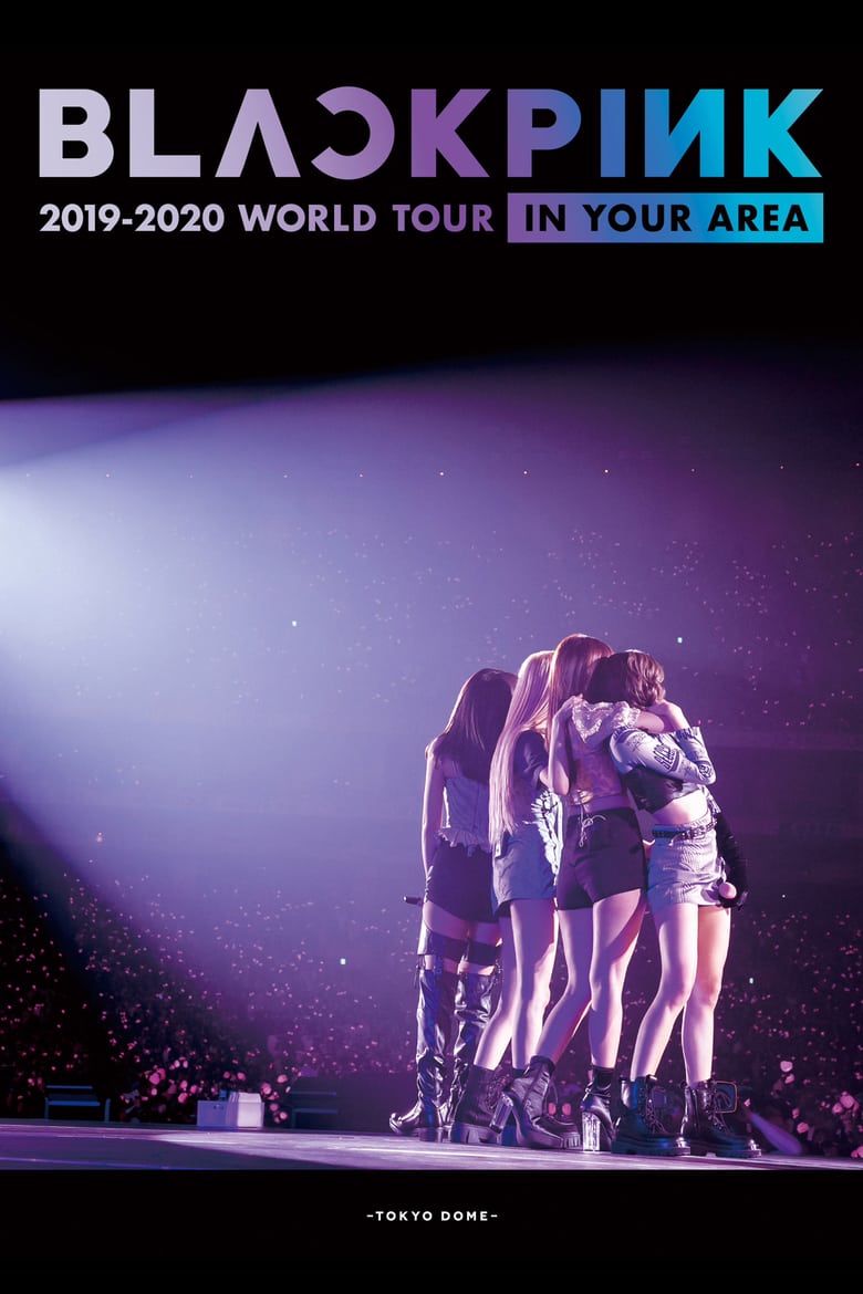 BLACKPINK 2019-2020 WORLD TOUR IN YOUR AREA -TOKYO DOME-