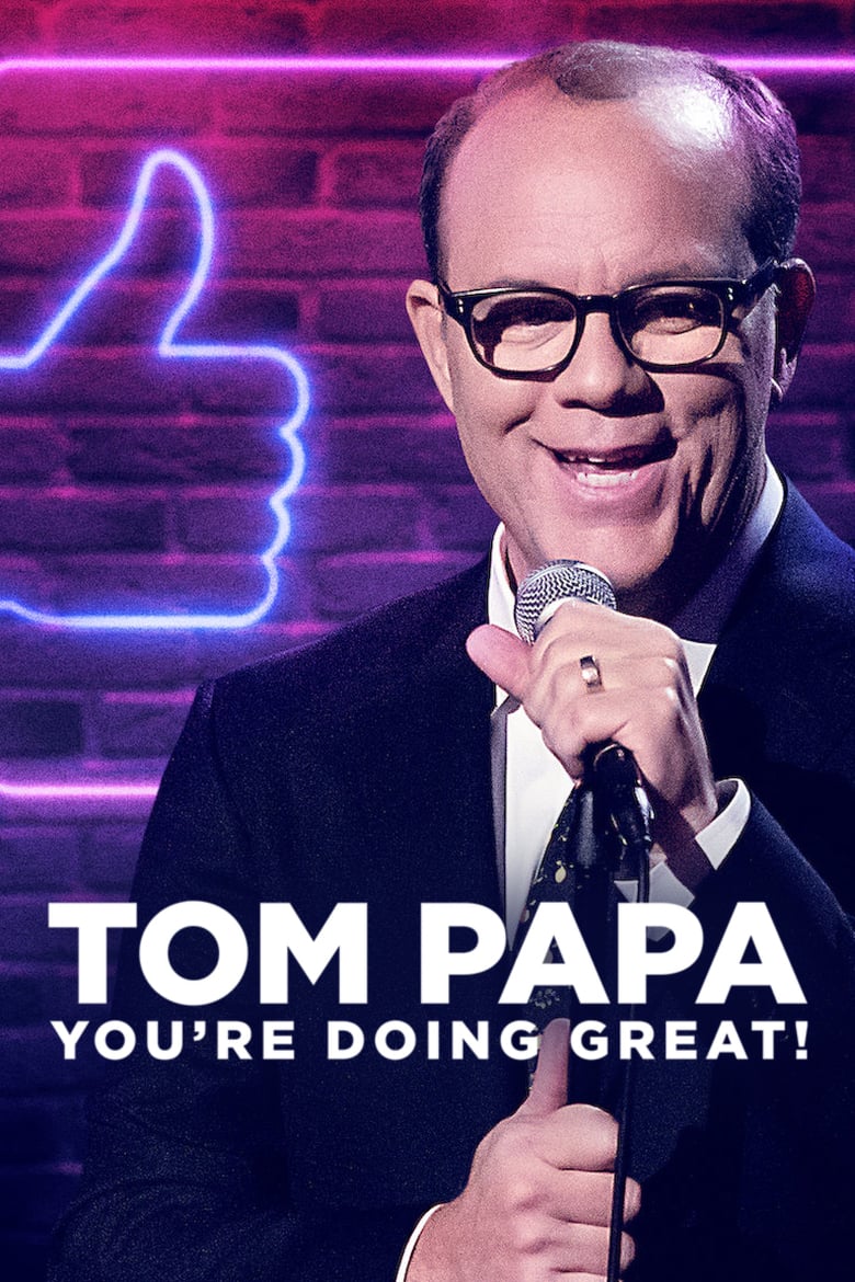 Tom Papa: You’re Doing Great!