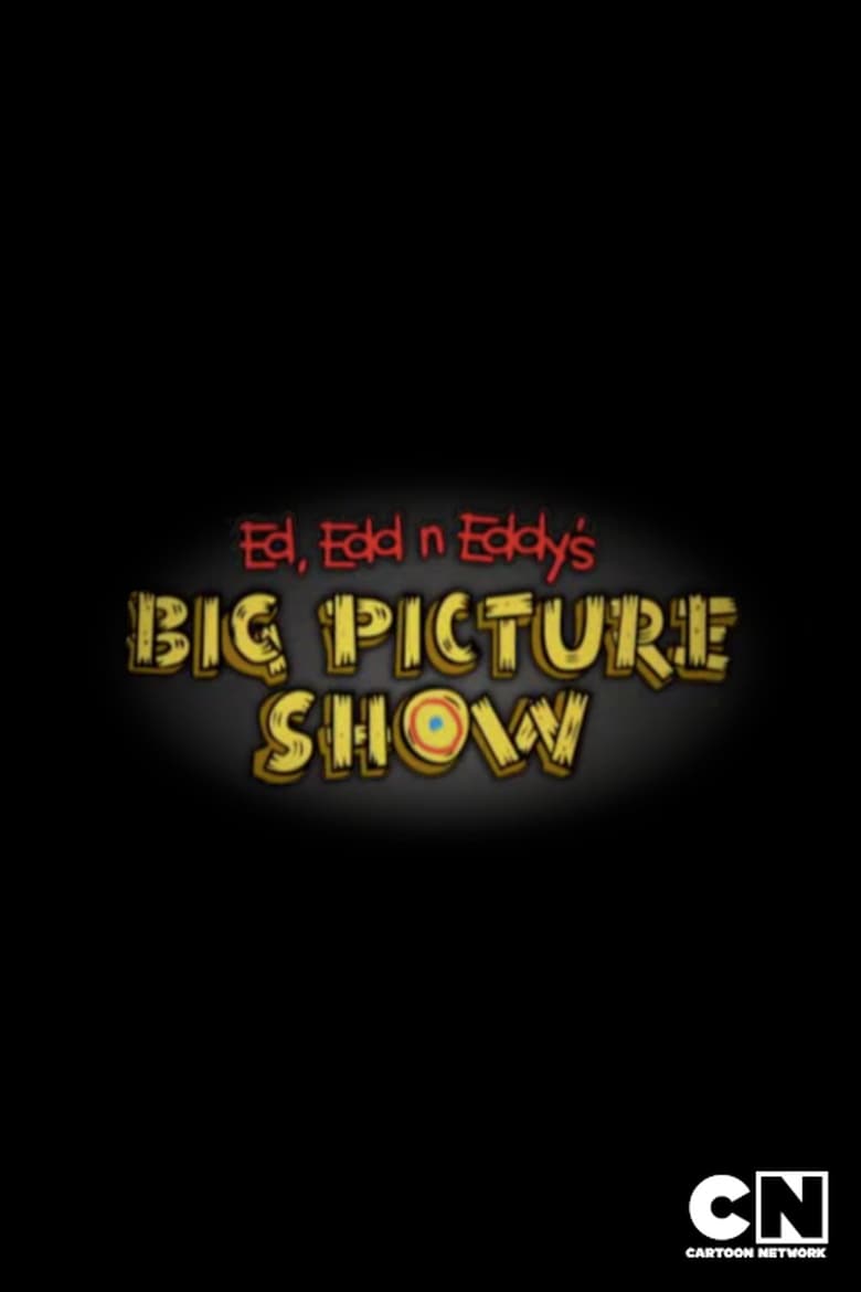Ed, Edd n Eddy’s Big Picture Show