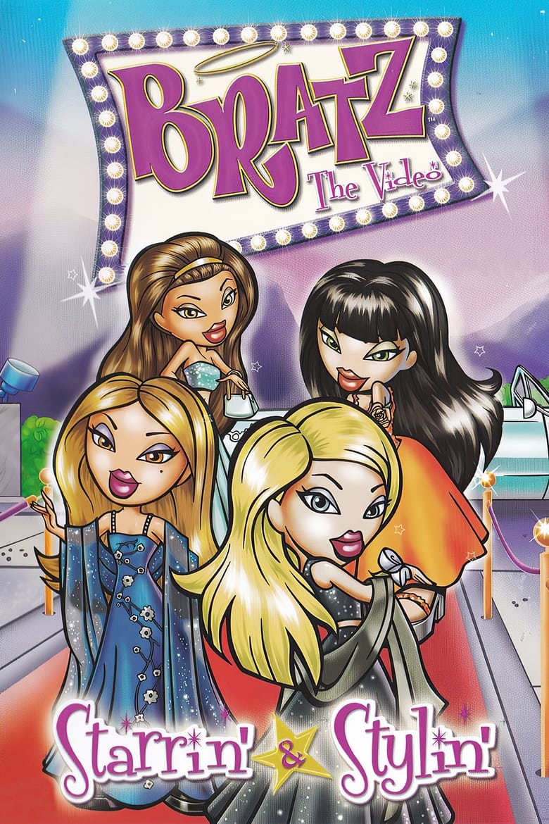 Bratz the Video: Starrin’ & Stylin’