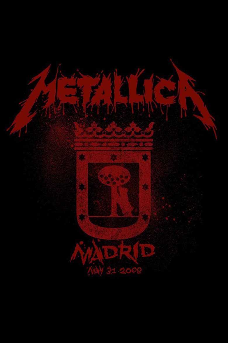 Metallica: Live in Madrid, Spain – May 31, 2008
