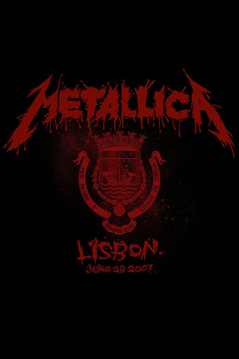 Metallica: Live in Lisbon, Portugal – June 28, 2007