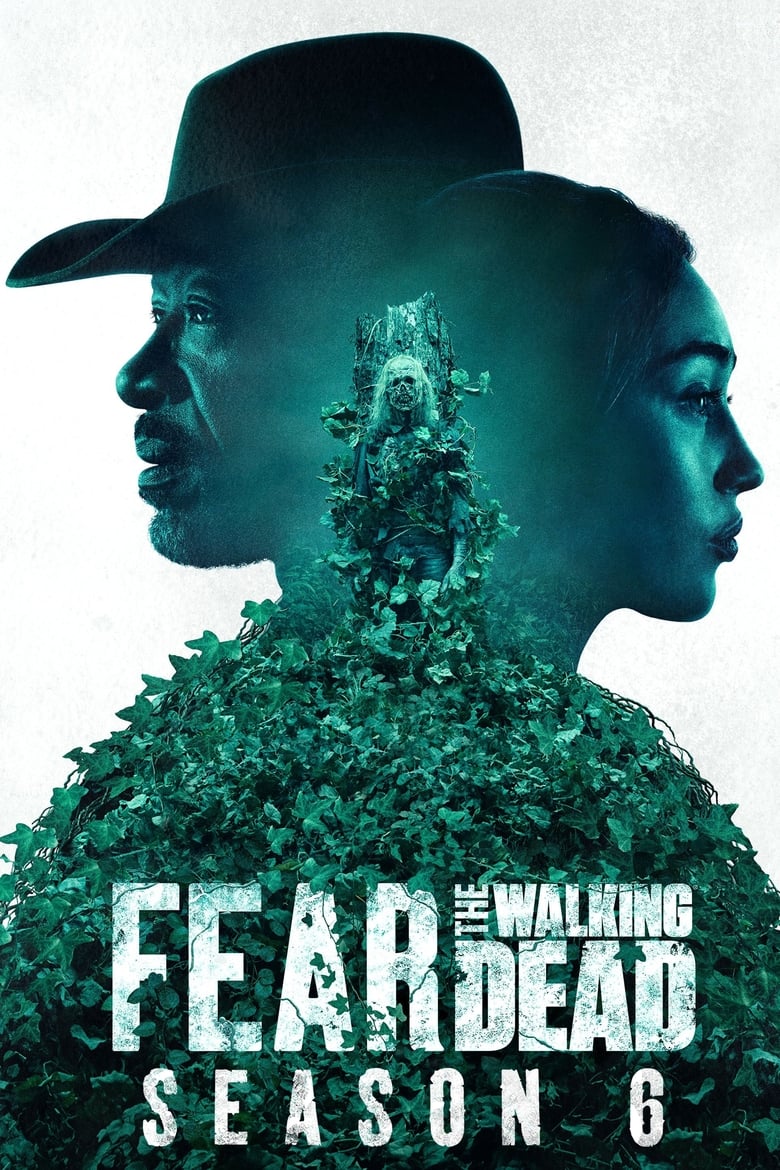 Fear the Walking Dead: Season 6