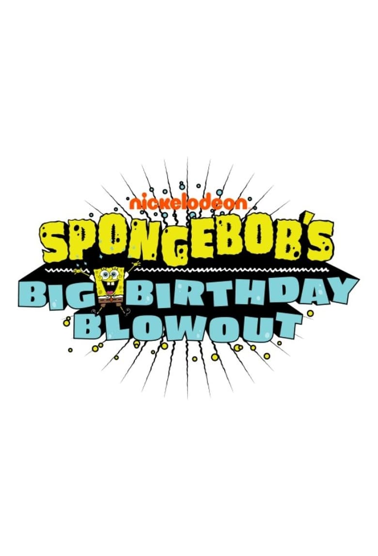 SpongeBob’s Big Birthday Blowout